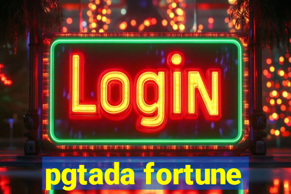 pgtada fortune